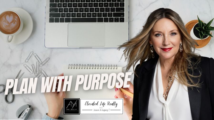 Build a Purpose-Driven Real Estate Business Plan That Keeps You Focused